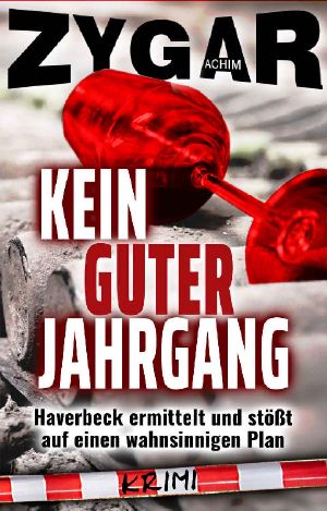 [Siegfried Haverbeck 18] • Kein guter Jahrgang